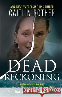 Dead Reckoning Caitlin Rother   9781948239387