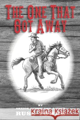 The One That Got Away Karen Smith Russ Towne 9781948245302 Russ Towne