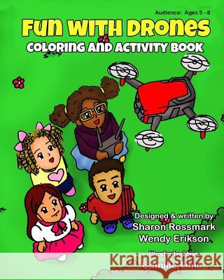 Fun With Drones: Coloring And Activity Book Erikson, Wendy 9781948251013