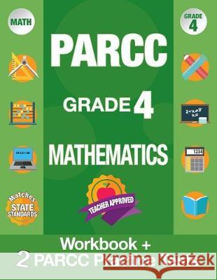 Parcc Grade 4 Mathematics: Workbook and 2 Parcc Practice Tests, Parcc Test Prep Grade 4 Common Core, Grade 4 Mathematic Parcc, Grade 4 Math Workb Parcc Assessment Test Prep Team          Origins Publications 9781948255073 Origins Tutoring