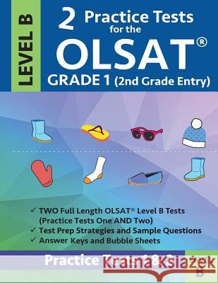 2 Practice Tests for the Olsat Grade 1 (2nd Grade Entry) Level B: Gifted and Talented Prep Grade 1 for Otis Lennon School Ability Test Gifted &. Talented Test Prep Team        Origins Publications 9781948255622 Origins Publications
