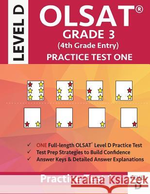 OLSAT Grade 3 (4th Grade Entry) Level D: Practice Test One Gifted and Talented Prep Grade 3 for Otis Lennon School Ability Test Origins Publications 9781948255684 Origins Publications