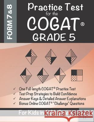 Practice Test for the COGAT Grade 5 Level 11: CogAT Test Prep Grade 5: Cognitive Abilities Test Form 7 and 8 for 5th Grade Origins Publications 9781948255929 Origins Publications