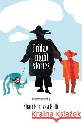 Friday Night Stories Shari Boruvka Roth 9781948260107 Strategic Book Publishing