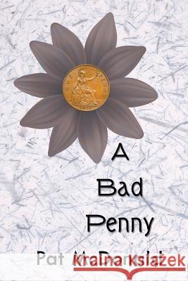 A Bad Penny Pat McDonald 9781948260138 Strategic Book Publishing