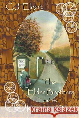 The Elder Brothers and the Keeper of Time C J Elgert 9781948260404 Strategic Book Publishing
