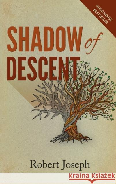 Shadow of Descent Robert Joseph 9781948261586 Hugo House Publishers
