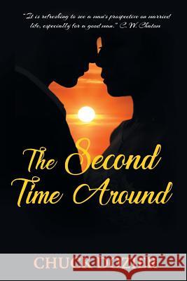 The Second Time Around Chuck Dozier 9781948262101