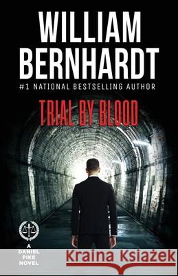 Trial by Blood William Bernhardt 9781948263405 Babylon Books
