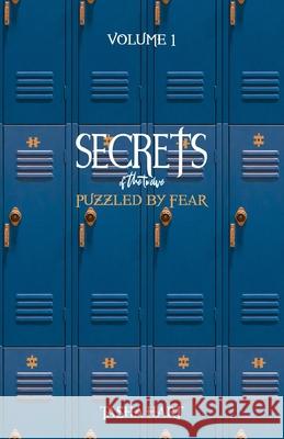 Secrets of the Twelve: Puzzled by Fear Tasha Hart 9781948270779