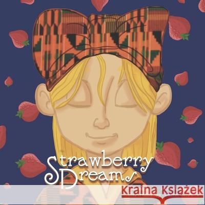 Strawberry Dreams Calvin, II Rose Latara Coleman 9781948270816