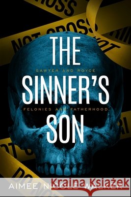 The Sinner's Son Aimee Nicole Walker 9781948273473