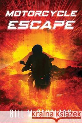 Motorcycle Escape Bill McCausland 9781948288354