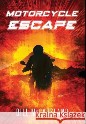 Motorcycle Escape Bill McCausland 9781948288361