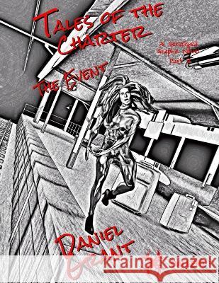 The Event Part 3 Black and White Edition Daniel Grant, Daniel Grant 9781948297189