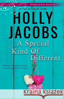 A Special Kind of Different Holly Jacobs 9781948311052