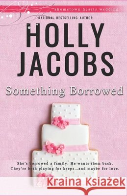 Something Borrowed Holly Jacobs 9781948311083