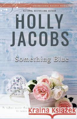 Something Blue Holly Jacobs 9781948311106 Ilex Books