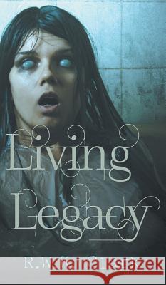 Living Legacy: Among the Dead R. W. K. Clark 9781948312202 Clarkltd