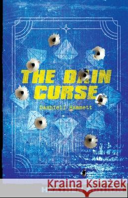 The Dain Curse (Heathen Edition) Dashiell Hammett 9781948316323 Heathen Editions