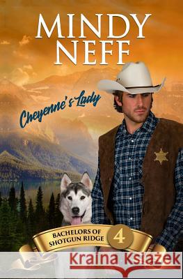Cheyenne's Lady: Small Town Contemporary Romance Mindy Neff 9781948319195 Mindy Neff