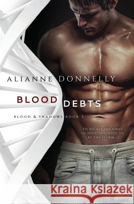 Blood Debts Alianne Donnelly 9781948325042 Alianne Donnelly