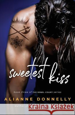 Sweetest Kiss Alianne Donnelly 9781948325349 Alianne Donnelly