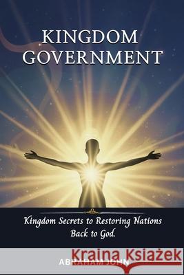 Kingdom Government Abraham John 9781948330541