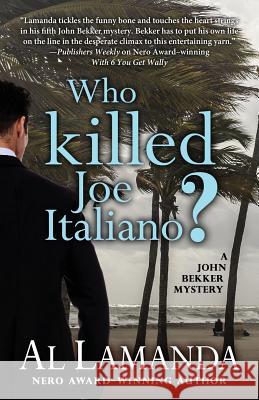 Who Killed Joe Italiano? Al Lamanda 9781948338202 Encircle Publications, LLC