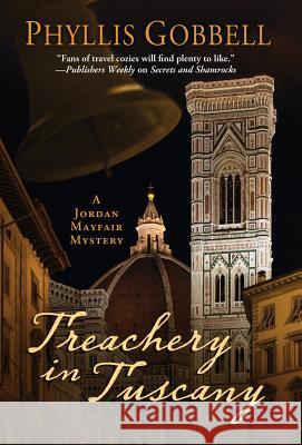 Treachery In Tuscany Phyllis Gobbell 9781948338684