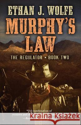 Murphy's Law Ethan J. Wolfe 9781948338707