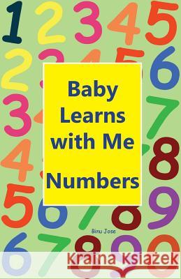 Baby Learns With Me Numbers Jose, Binu 9781948347037