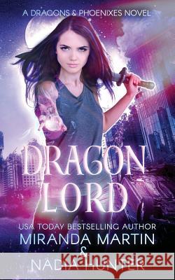 Dragon Lord Nadia Hunter Miranda Martin 9781948353014 Looking Glass Publications Inc