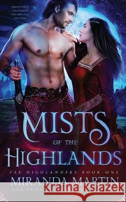 Mists of the Highlands Miranda Martin 9781948353441 Looking Glass Publications Inc