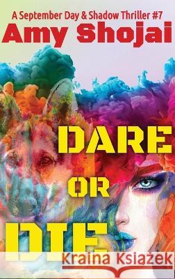 Dare Or Die: A Dog Lover's Crime Thriller Suspense Amy Shojai   9781948366595 Furry Muse Publications