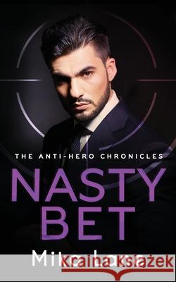 Nasty Bet Mika Lane 9781948369381 Headlands Publishing