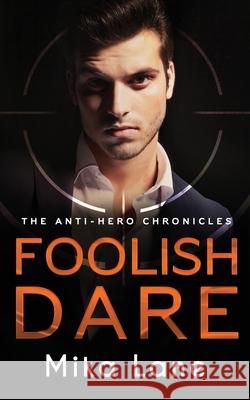 Foolish Dare Mika Lane 9781948369459 Headlands Publishing