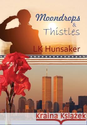 Moondrops & Thistles Lk Hunsaker 9781948370073 Elucidate Publishing