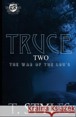 Truce 2: The War of The Lou's (The Cartel Publications Presents) T. Styles 9781948373357 Cartel Publications