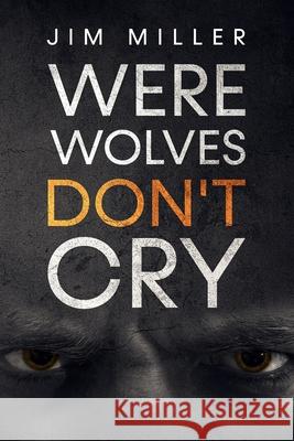 Werewolves Don't Cry Professor of Linguistics Jim Miller (University of Edinburgh) 9781948374453 Hydra Publications