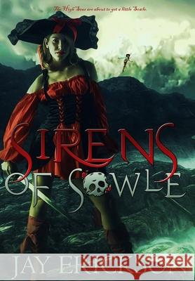 Sirens of Sowle Jay Erickson 9781948374507 Hydra Publications