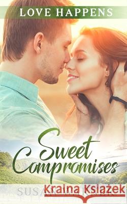 Sweet Compromises Susan Warner 9781948377843 Eg Publishing