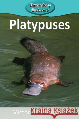 Platypuses Victoria Blakemore 9781948388061 Victoria Blakemore