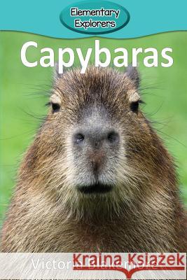 Capybaras Victoria Blakemore 9781948388184 Victoria Blakemore