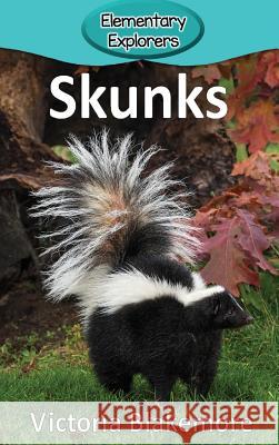 Skunks Victoria Blakemore 9781948388252 Victoria Blakemore