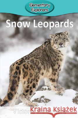 Snow Leopards Victoria Blakemore 9781948388306 Victoria Blakemore