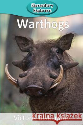 Warthogs Victoria Blakemore 9781948388405 Victoria Blakemore