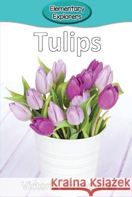 Tulips Victoria Blakemore 9781948388603 Victoria Blakemore