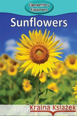 Sunflowers Victoria Blakemore 9781948388641 Victoria Blakemore