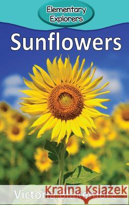 Sunflowers Victoria Blakemore 9781948388658 Victoria Blakemore